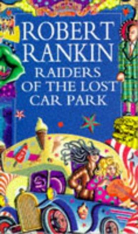 Robert Rankin: Raiders of the Lost Car Park (Paperback)