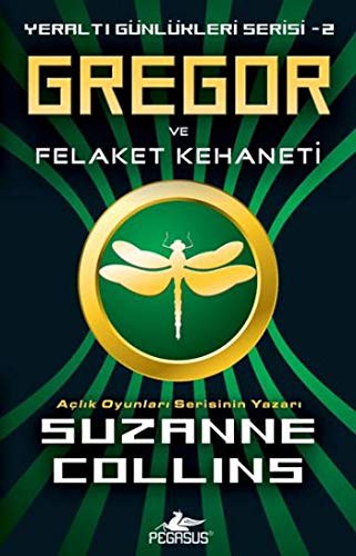 Suzanne Collins: Gregor ve Felaket Kehaneti (Paperback, 2011, Pegasus)