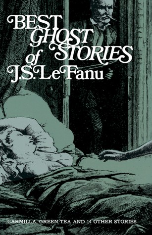 Joseph Sheridan Le Fanu: Best ghost stories of J. S. LeFanu. (1964, Dover Publications)