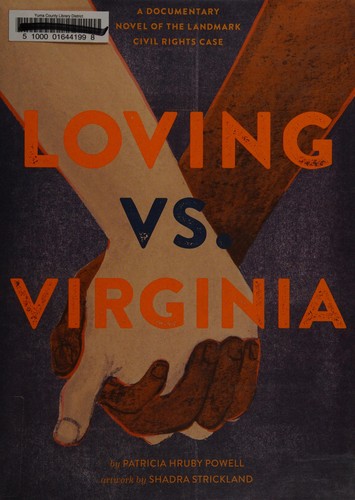 Patricia Hruby Powell: Loving vs. Virginia (2017)