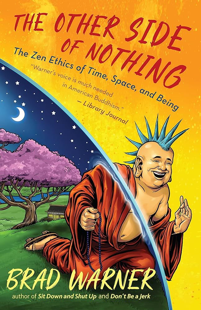 Brad Warner: Other Side of Nothing (2022, New World Library)