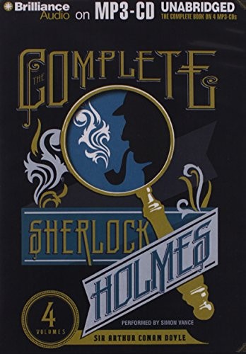 Arthur Conan Doyle: The Complete Sherlock Holmes (AudiobookFormat, 2013, Brilliance Audio)