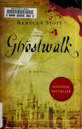 Rebecca Stott: Ghostwalk (Paperback, 2008, Spiegel & Grau)