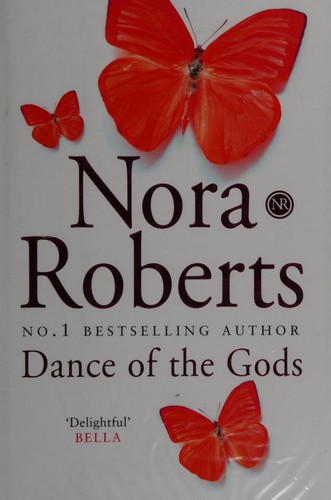 Nora Roberts: Dance of the Gods (Hardcover, 2006, Jove)