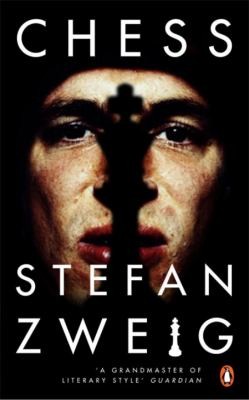 Stefan Zweig: Chess A Novella (2006, Penguin Books Ltd)