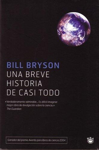 Bill Bryson: Una breve historia de casi todo (Spanish language, 2008)
