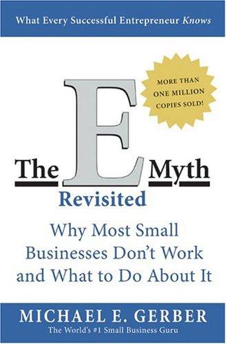 Michael E. Gerber: The E-myth revisited (1995, HarperBusiness)