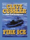 Clive Cussler, Paul Kemprecos: Fire ice (Hardcover, 2003, Thorndike Press, Chivers Press)