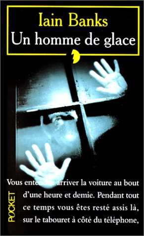 Iain M. Banks: Un homme de glace (Paperback, French language, 1999, Pocket)
