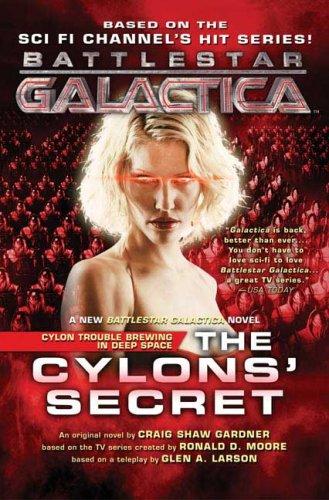 Craig Shaw Gardner: The Cylons' Secret (Paperback, 2006, Tor Books)