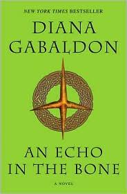 Diana Gabaldon: An echo in the bone (Paperback, 2010, Bantam Books Trade Paperbacks)