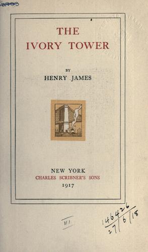 Henry James: The ivory tower (1917, Scribner)