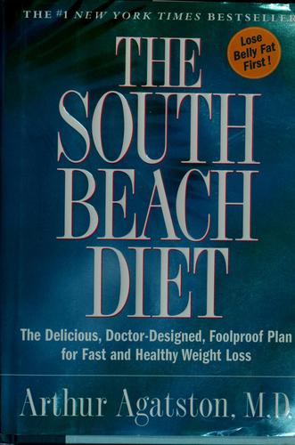 Arthur Agatston: The South Beach diet (Hardcover, 2003, Rodale)