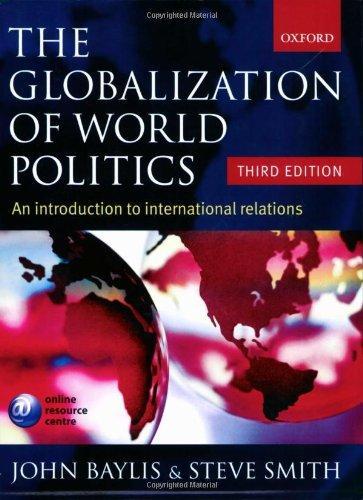 John Baylis, Steve Smith: The Globalization of World Politics (2004)