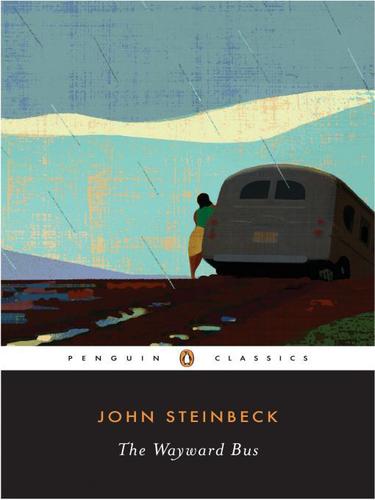 John Steinbeck: The Wayward Bus (EBook, 2009, Penguin USA, Inc.)