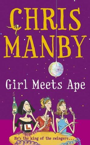 Chris Manby: Girl Meets Ape (Paperback, 2004, Coronet Books)