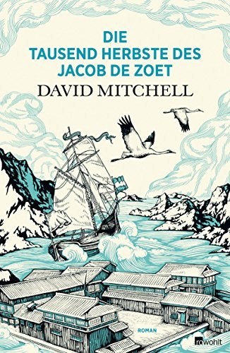 David Mitchell: Die tausend Herbste des Jacob de Zoet (Paperback, German language, 2012, Rowohlt)