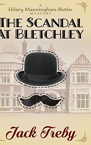 Jack Treby: The Scandal At Bletchley (Hardcover, 2019, Lulu.com)