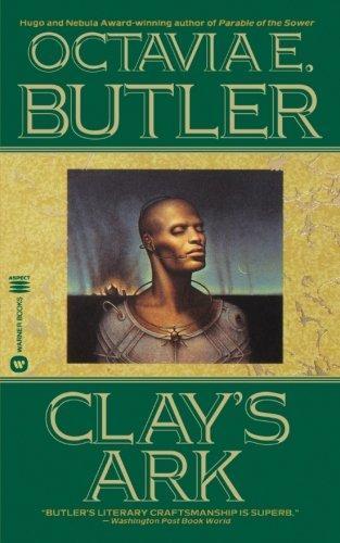 Octavia E. Butler: Clay's Ark (Patternmaster, #3) (1996)