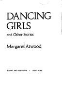 Margaret Atwood: Dancing girls and other stories (1982, Simon and Schuster)