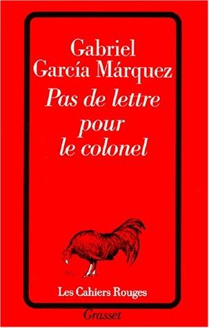 Gabriel García Márquez: Pas de lettre pour le colonel (Paperback, 1991, Grasset)