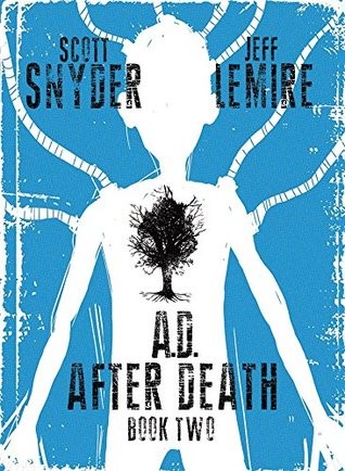 Scott Snyder: A.D., After Death (2016, Image Comics)