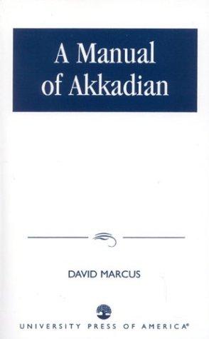 David Marcus: A Manual of Akkadian (Hardcover, 1978, University Press of America)