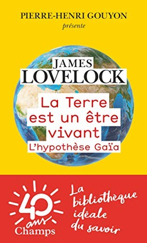 James Lovelock, Christel Rollinat, Paul Couturiau: La Terre est un être vivant (Paperback, 2017, FLAMMARION)