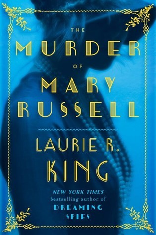 Laurie R. King: The Murder of Mary Russell (2016, Bantam)