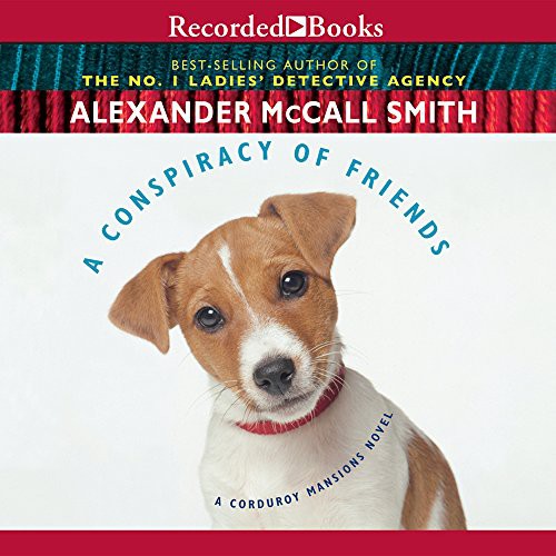 Simon Prebble, Alexander McCall Smith: A Conspiracy of Friends ) (AudiobookFormat, 2012, Recorded Books, Inc.)