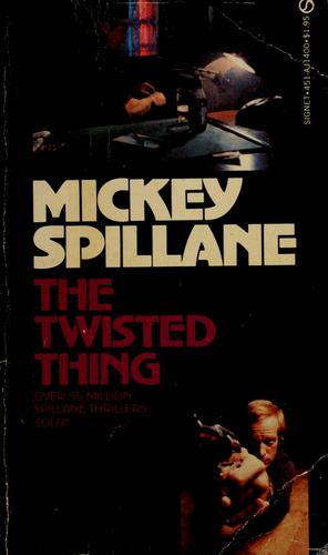 Mickey Spillane: The twisted thing (1966, Signet)