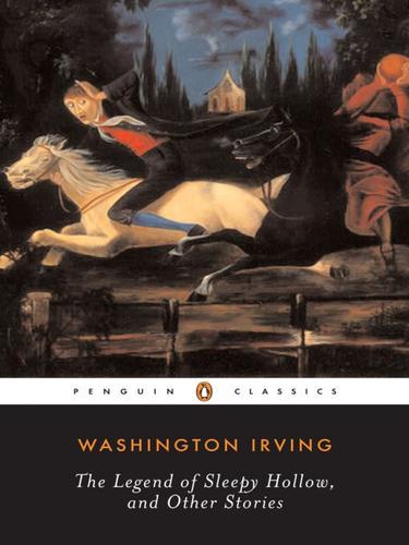 Washington Irving: Legend of Sleepy Hollow and Other Stories (EBook, 2010, Penguin USA, Inc.)