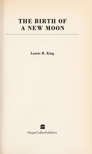 Laurie R. King: The birth of a new moon (1999, HarperCollins)