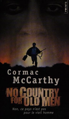 Cormac McCarthy, Tom Stechschulte: No country for old men (French language, 2008, Editions de l'Olivier)