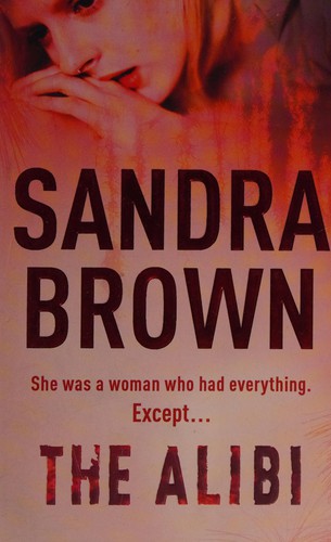 Sandra Brown: The Alibi (Paperback, 2006, Hodder)