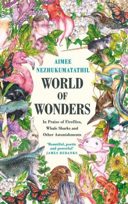 Aimee Nezhukumatathil: World of Wonders (2022, Souvenir Press Limited)