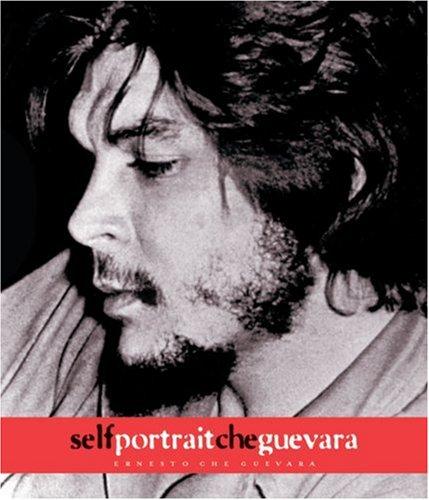 Che Guevara: Self-portrait (2004, Ocean Press, Centro de Estudios Che Guevara)