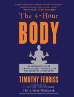 Timothy Ferriss: The 4-Hour Body (2010)