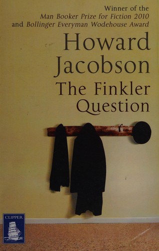 Howard Jacobson: The Finkler question (2010, Clipper Large Print)