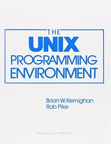 Brian W. Kernighan, Rob Pike: The UNIX Programming Environment (1983)