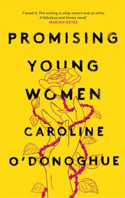 Caroline O'Donoghue: Promising Young Women (2018, Little, Brown Book Group Limited)