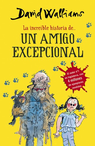 Quentin Blake, David Walliams: Un amigo excepcional (2014, Montena)