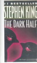 Stephen King: The Dark Half (Hardcover, 1999, Tandem Library)