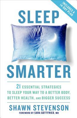 Shawn Stevenson: Sleep smarter (2016)