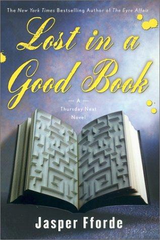 Jasper Fforde: Thursday Next in Lost in a good book (2003, Viking)