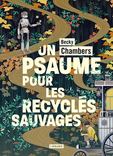 Becky Chambers: Un Psaume pour les recyclés sauvages (French language, L'Atalante)