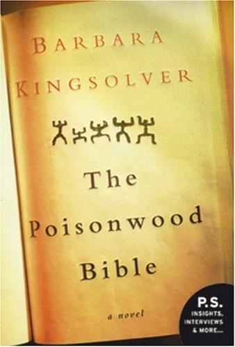 Barbara Kingsolver: The Poisonwood Bible (Paperback, 2005, Harper Perennial Modern Classics)