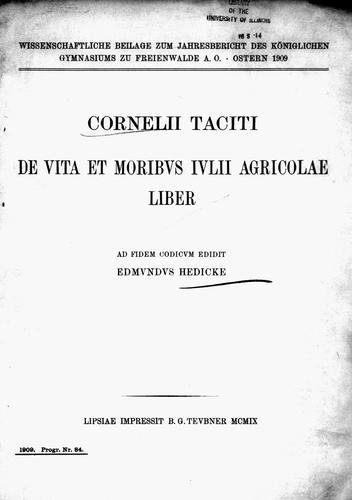 P. Cornelius Tacitus: Cornelii Taciti De vita et moribvs Ivlii Agricolae liber (Latin language, 1909, B.G. Teubner)