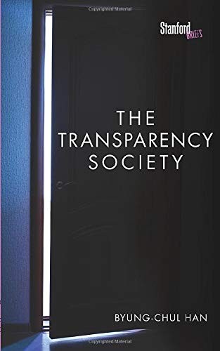 Byung-Chul Han: The Transparency Society (Paperback, 2015, Stanford University Press)