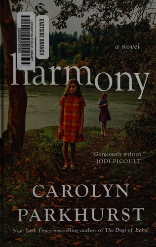 Carolyn Parkhurst: Harmony (2016)